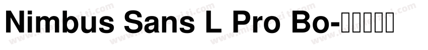 Nimbus Sans L Pro Bo字体转换